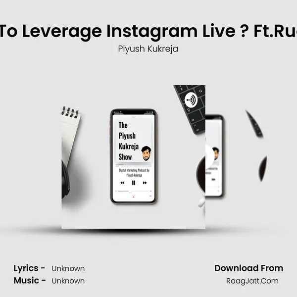 Best Way To Leverage Instagram Live ? Ft.Ruchika Jain MP3 Song by Piyush Kukreja Cover