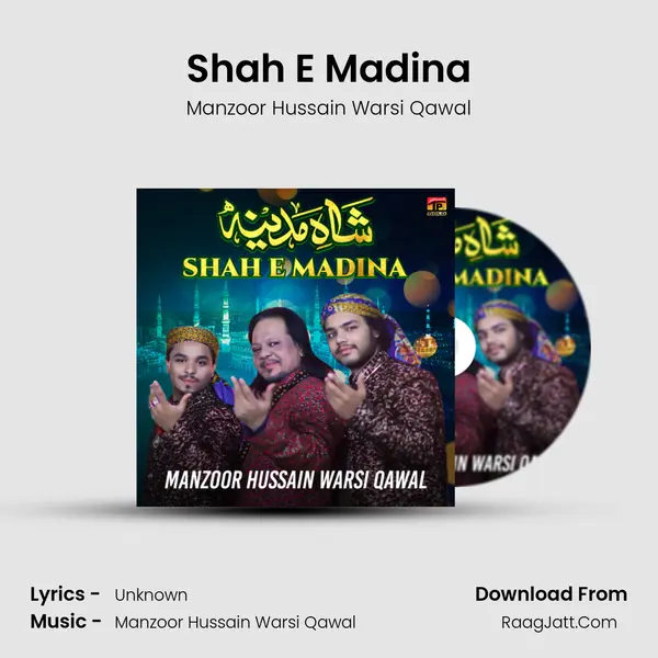 Shah E Madina - Single - Manzoor Hussain Warsi Qawal