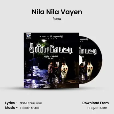 Nila Nila Vayen MP3 Song by Renu Cover