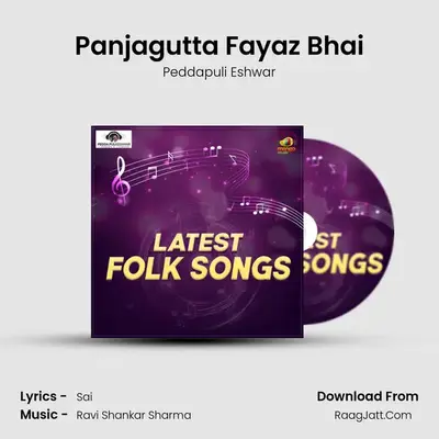 Panjagutta Fayaz Bhai MP3 Song by Peddapuli Eshwar Cover