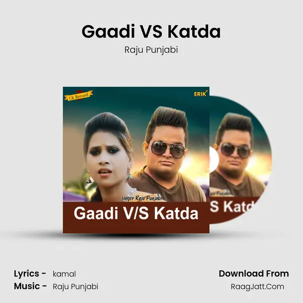 Gaadi VS Katda MP3 Song by Raju Punjabi Cover