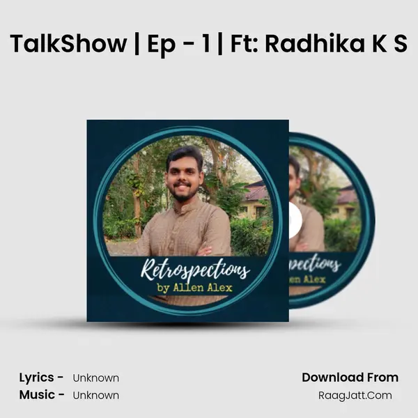 TalkShow | Ep - 1 | Ft: Radhika K S MP3 Song by  Cover