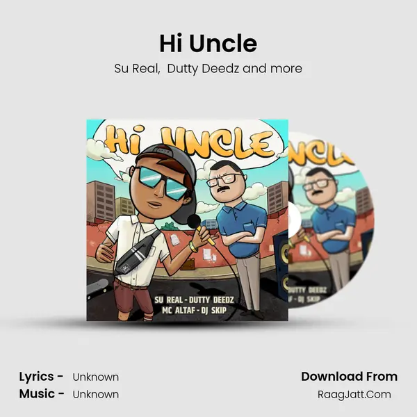 Hi Uncle MP3 Song by Su Real Cover