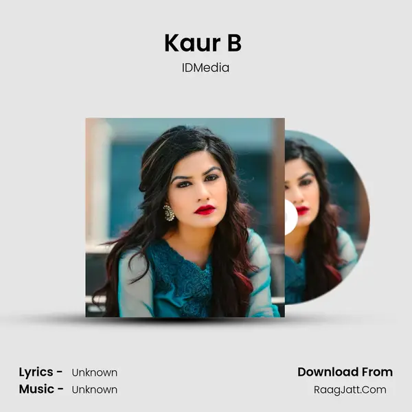 Kaur B (Mashup) mp3 song