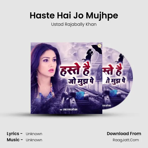 Haste Hai Jo Mujhpe MP3 Song by Ustad Rajabally Khan Cover