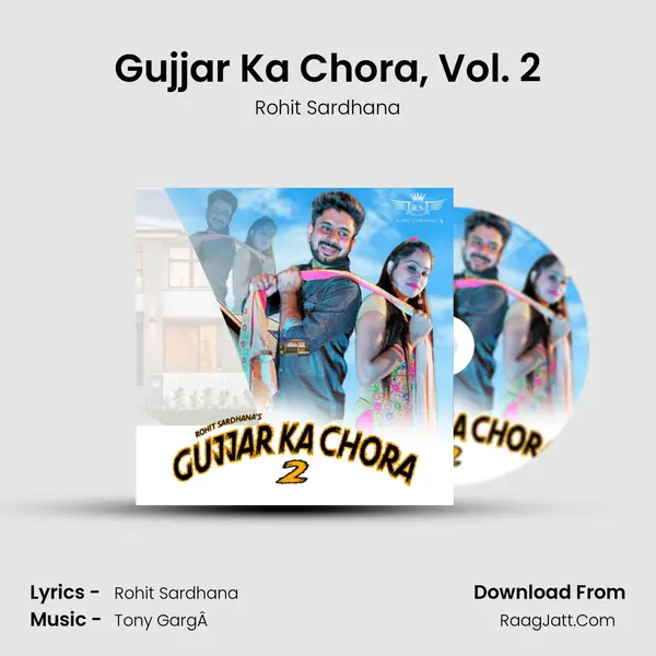 Gujjar Ka Chora, Vol. 2 MP3 Song by Rohit Sardhana Cover