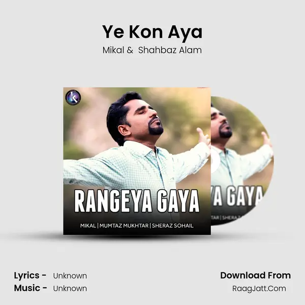 Ye Kon Aya mp3 song