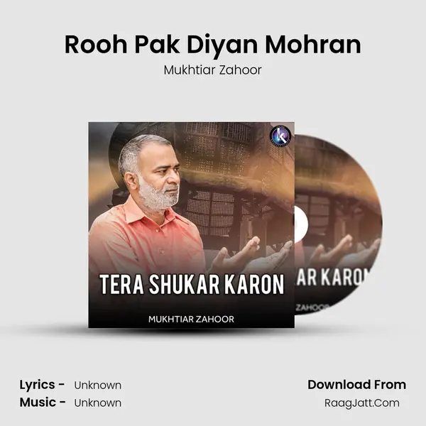 Rooh Pak Diyan Mohran MP3 Song by Mukhtiar Zahoor Cover