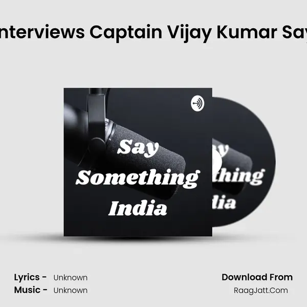 Episode 1 - Anil Kapoor Interviews Captain Vijay Kumar Sayal (Army Veteran from  MP3 Song by  Cover