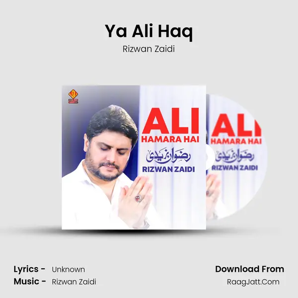Ya Ali Haq MP3 Song by Rizwan Zaidi Cover