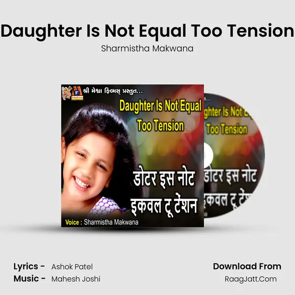 Daughter Is Not Equal Too Tension MP3 Song by Sharmistha Makwana Cover