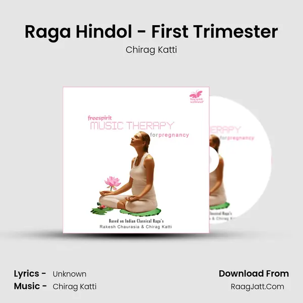 Raga Hindol - First Trimester mp3 song