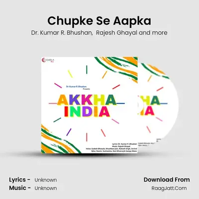 Chupke Se Aapka MP3 Song by Dr. Kumar R. Bhushan Cover