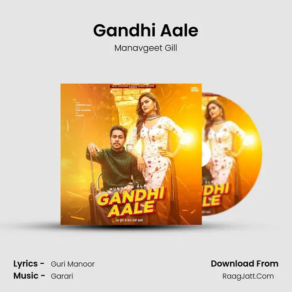Gandhi Aale MP3 Song by Manavgeet Gill Cover