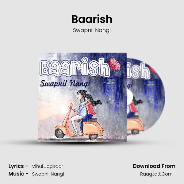 Baarish MP3 Song by Swapnil Nangi Cover