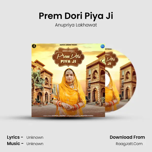 Prem Dori Piya Ji - Single - Anupriya Lakhawat