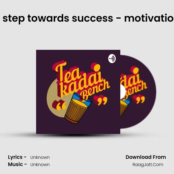Take ur step towards success - motivational talk MP3 Song by  Cover