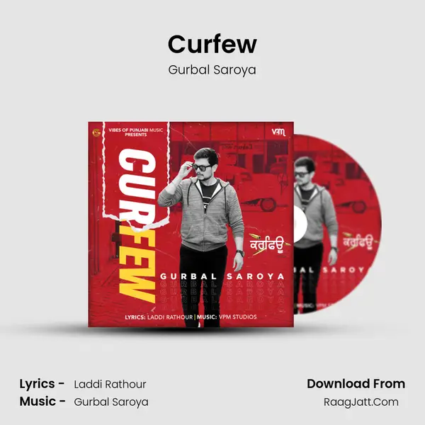 Curfew MP3 Song by Gurbal Saroya Cover