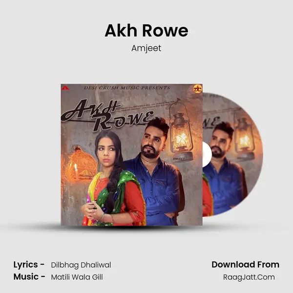 Akh Rowe mp3 song