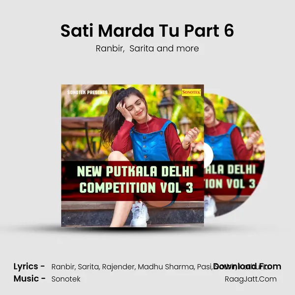 Sati Marda Tu Part 6 mp3 song