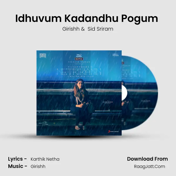 Idhuvum Kadandhu Pogum (The Healing Song) MP3 Song by Girishh Cover