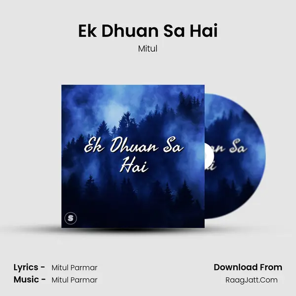 Ek Dhuan Sa Hai mp3 song