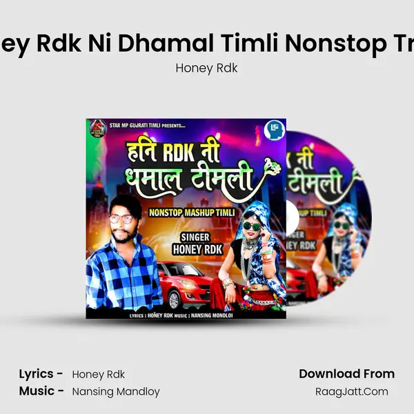 Honey Rdk Ni Dhamal Timli Nonstop Track mp3 song
