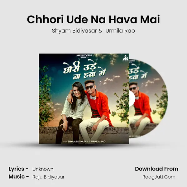 Chhori Ude Na Hava Mai MP3 Song by Shyam Bidiyasar Cover
