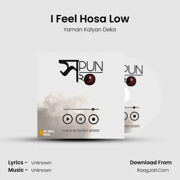 I Feel Hosa Low MP3 Song by Yaman Kalyan Deka Cover