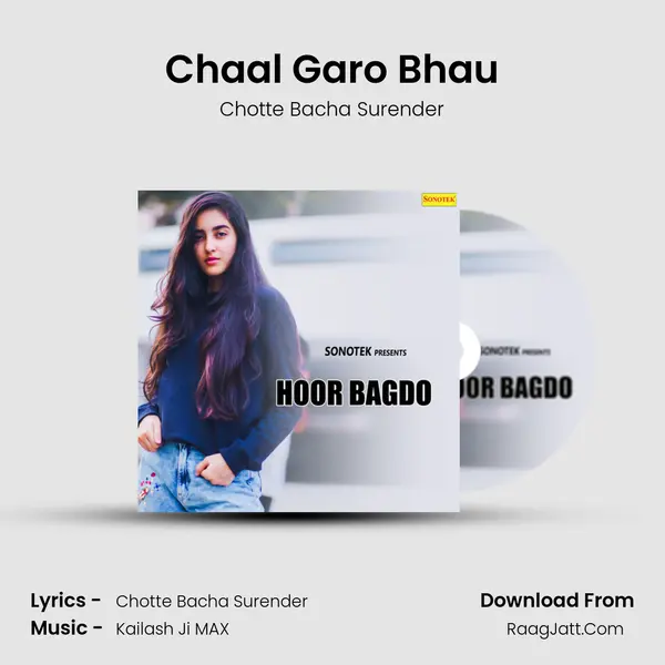 Chaal Garo Bhau MP3 Song by Chotte Bacha Surender Cover