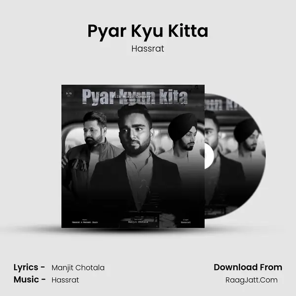 Pyar Kyu Kitta MP3 Song by Hassrat Cover