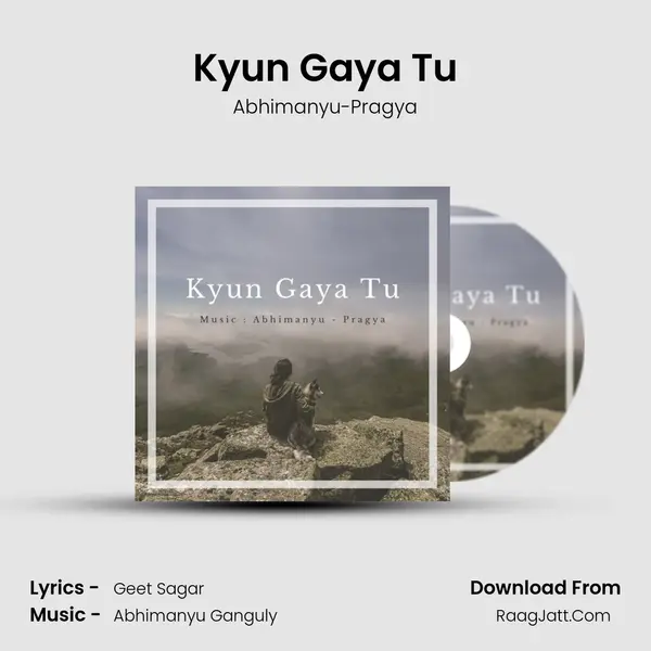 Kyun Gaya Tu MP3 Song by Abhimanyu-Pragya Cover