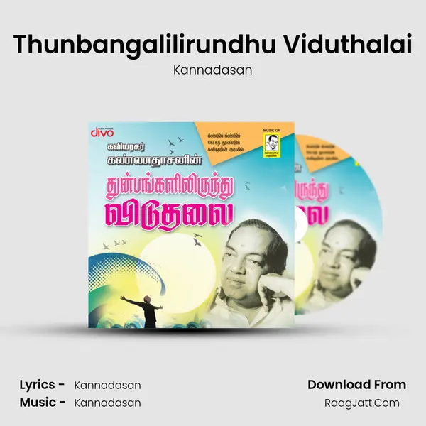 Thunbangalilirundhu Viduthalai MP3 Song by Kannadasan Cover