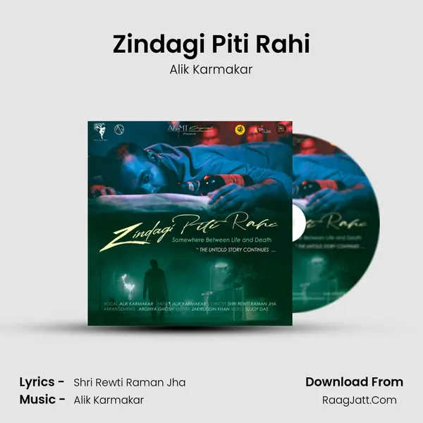 Zindagi Piti Rahi MP3 Song by Alik Karmakar Cover