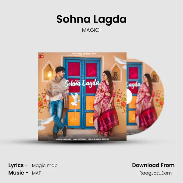 Sohna Lagda - MAGIC!