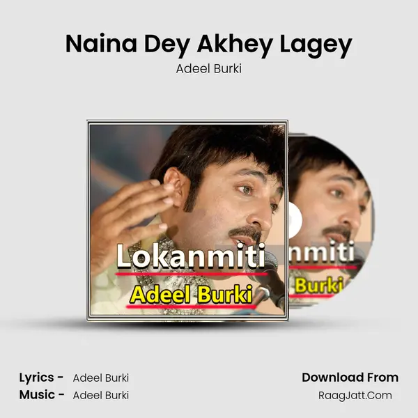 Naina Dey Akhey Lagey mp3 song