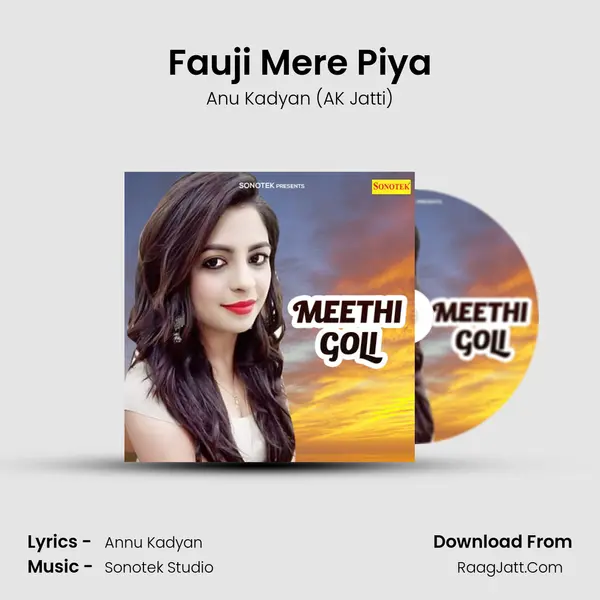 Fauji Mere Piya MP3 Song by Anu Kadyan (AK Jatti) Cover