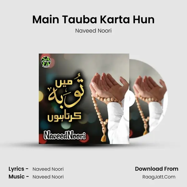Main Tauba Karta Hun - Naveed Noori