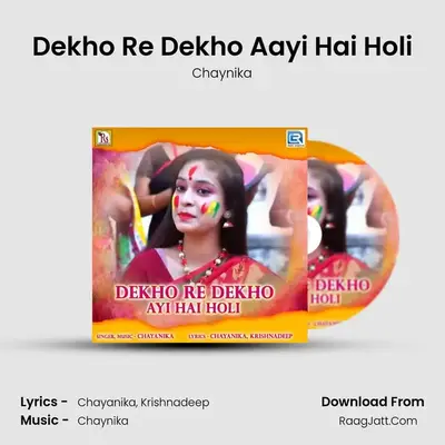 Dekho Re Dekho Aayi Hai Holi mp3 song