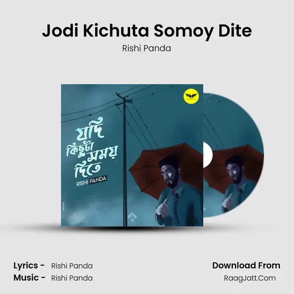 Jodi Kichuta Somoy Dite - Rishi Panda