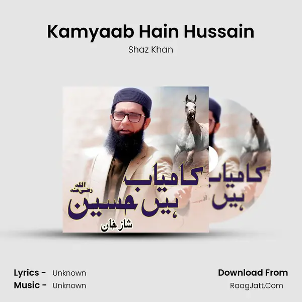 Kamyaab Hain Hussain - 