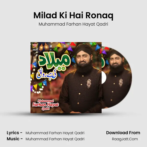 Milad Ki Hai Ronaq MP3 Song by Muhammad Farhan Hayat Qadri Cover