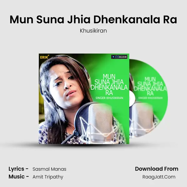 Mun Suna Jhia Dhenkanala Ra mp3 song