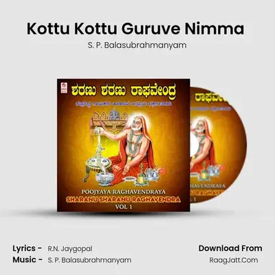 Kottu Kottu Guruve Nimma (From 
