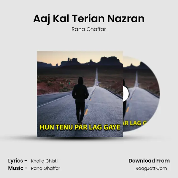 Aaj Kal Terian Nazran MP3 Song by Rana Ghaffar Cover