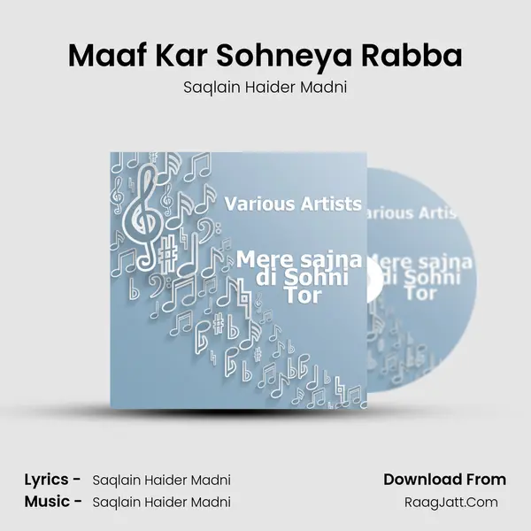 Maaf Kar Sohneya Rabba MP3 Song by Saqlain Haider Madni Cover