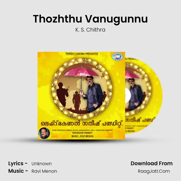 Thozhthu Vanugunnu mp3 song