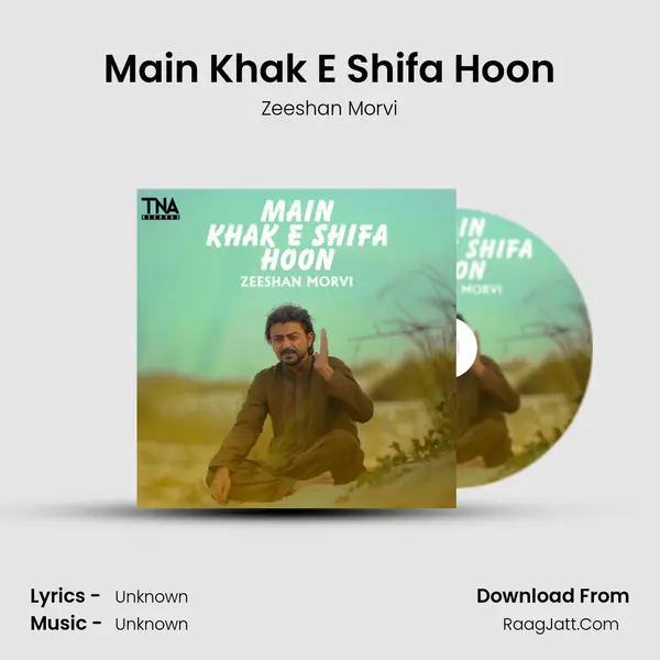 Main Khak E Shifa Hoon MP3 Song by Zeeshan Morvi Cover