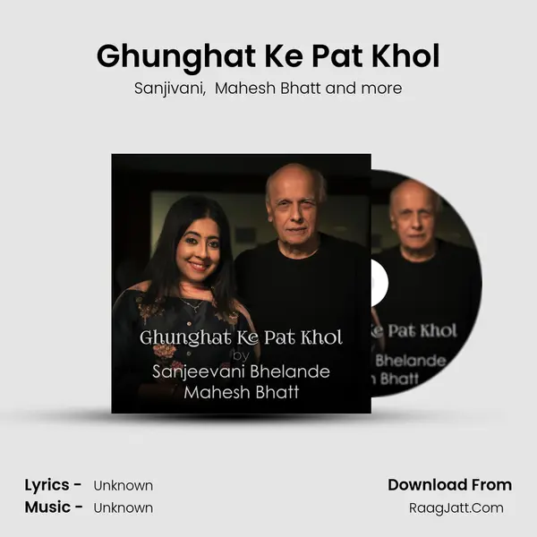 Ghunghat Ke Pat Khol mp3 song