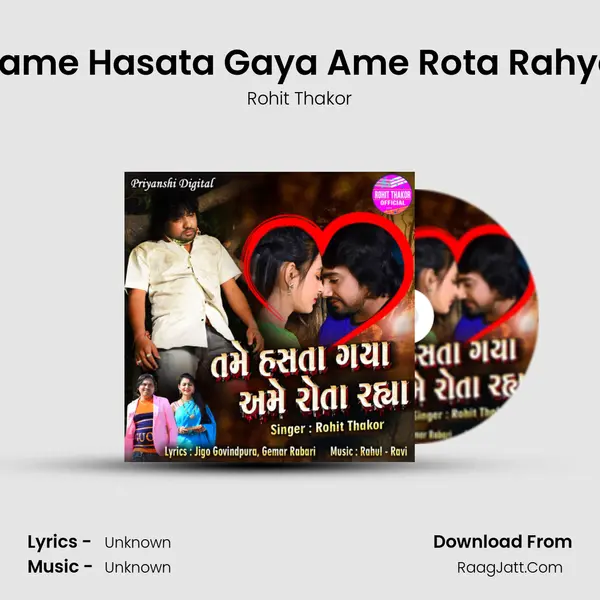 Tame Hasata Gaya Ame Rota Rahya - Single - 